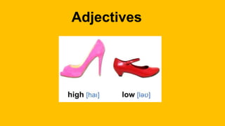 Adjectives
 