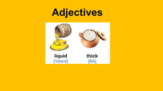 Adjectives
 