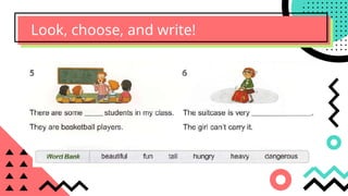 Look, choose, and write!
 