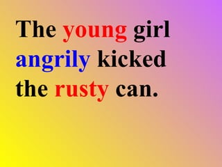The young girl angrily kicked the rusty can.