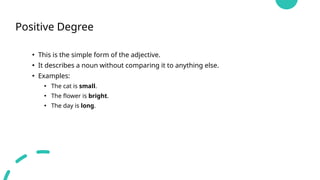 Positive Or Else Understanding Adjectives and Their Degrees: Positive, Comparative, and ...