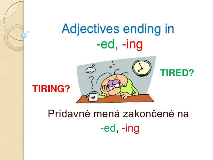 Adjectives with ing. Прилагательные ed ing. Ed ing adjectives правило. Прилагательные с ed и ing в английском языке. Adjectives ed ing картинки.