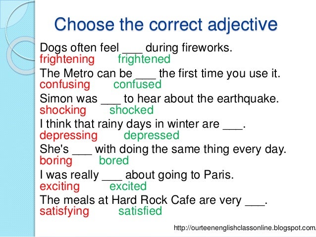 Adjectives ending in ed, -ing