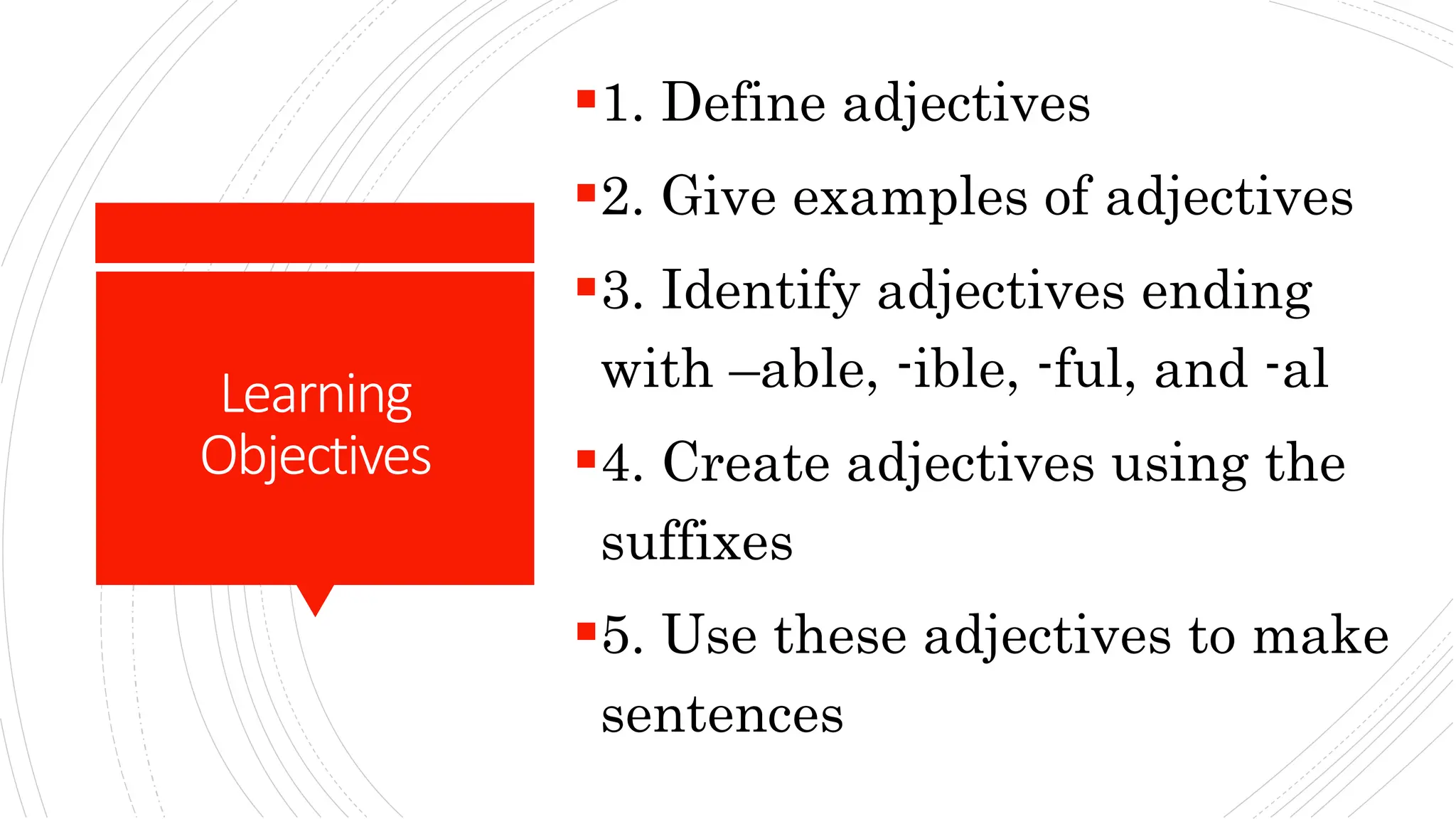 ADJECTIVES ENDING IN -IBLE, -ABLE 4TH MARCH, 2019.pptx