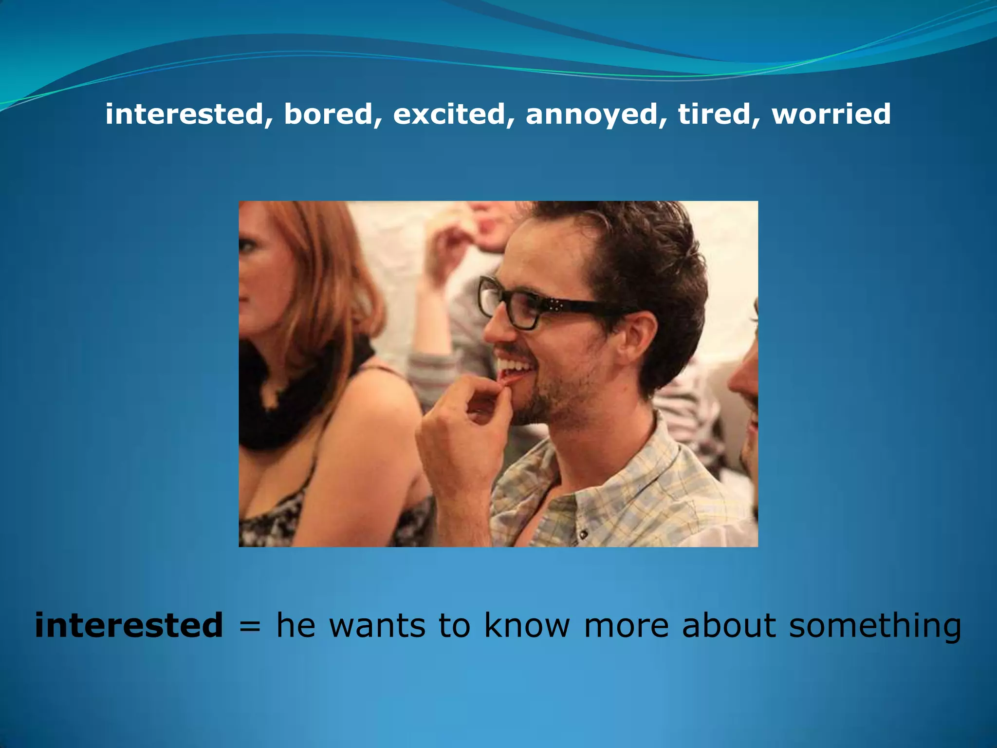 Something Interested Adjectives on -ed or -ing (excited/exciting) | PPTX