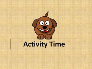 Activity Time
 
