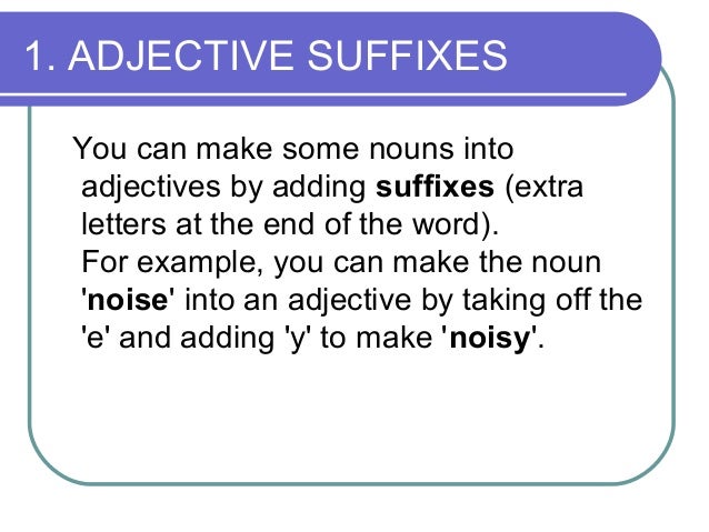 ADJECTIVE SUFFIXES