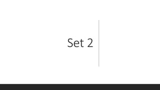 Set 2
 
