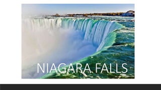 NIAGARA FALLS
 