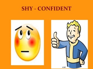 SHY - CONFIDENT
