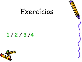 Exercícios


1 / 2 / 3 /4
 