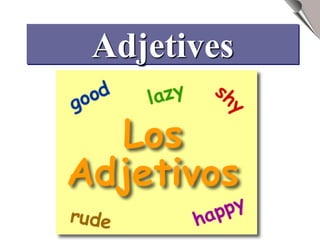 Adjetives
 