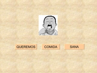 SANA QUEREMOS COMIDA 