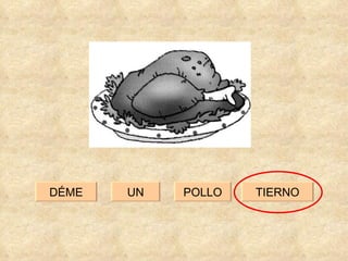 UN TIERNO POLLO DÉME 