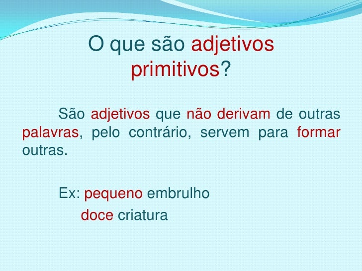A Gramática Tradicional Afirma Que Adjetivos Sao Palavras Que Expressam