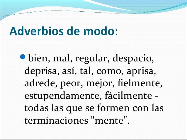 Adjetivos y adverbios algunos ejemplos.