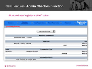 Click to edit Master title styleNew Features: Admin Check-in Function
Added new Admin registration button
#4: Added new “register another” button
 