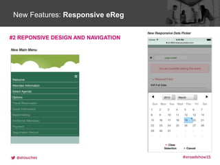 Click to edit Master title styleNew Features: Responsive eReg
#2 REPONSIVE DESIGN AND NAVIGATION
 