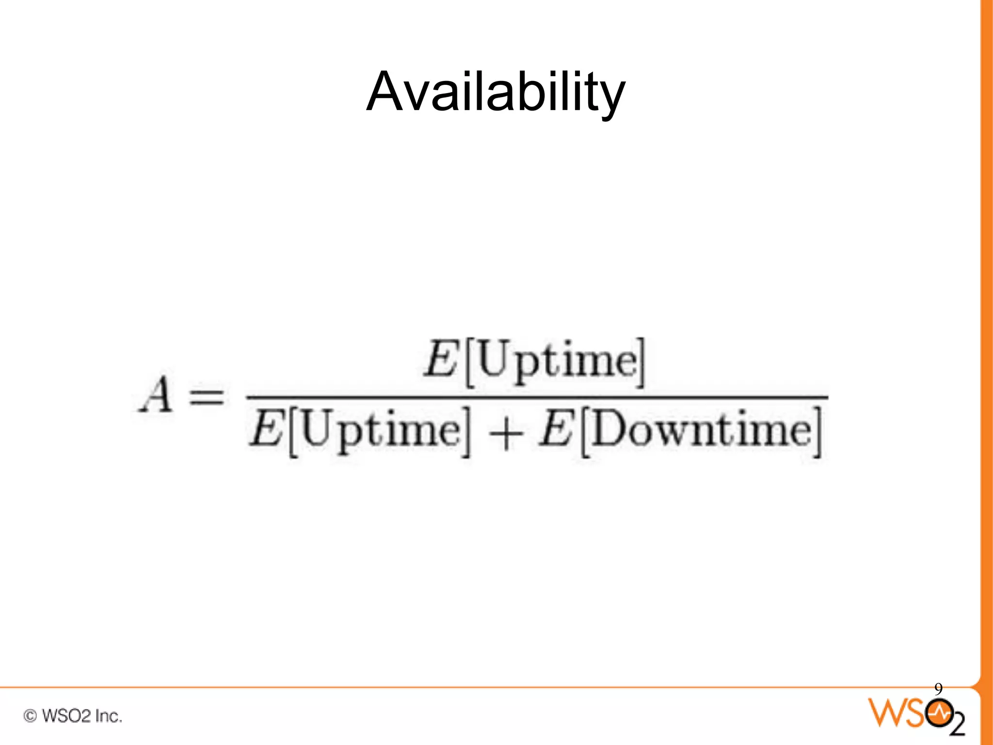 Availability




               9
 
