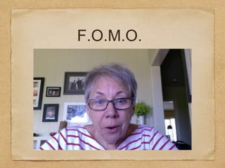 F.O.M.O.
 