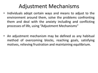 Adjustment, conflict and frustration