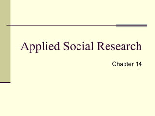 Applied Social Research Chapter 14 