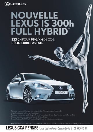 LEXUS GCA RENNES 1, rue des Mesliers - Cesson-Sévigné - 02 99 26 12 44
 