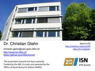 Dr. Christian Glahn
christian.glahn@sipo.gess.ethz.ch 
http://www.isn.ethz.ch  
https://github.com/ISN-Zurich/
@phish108	
  
http://slidesha.re/phish108	
  	
  
http://lo-­‐f.at/glahn	
  
The	
  presented	
  research	
  has	
  been	
  partially	
  
funded	
  by	
  the	
  ADL	
  Co-­‐Labs	
  and	
  awarded	
  by	
  the	
  
Office	
  of	
  Naval	
  Research	
  Global	
  (ONRG)
 