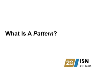 What Is A Pattern?
 