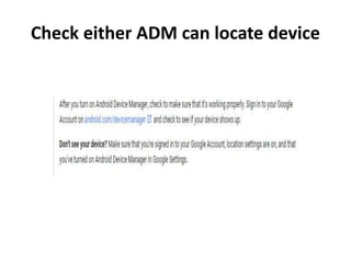 Check either ADM can locate device
 