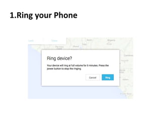 1.Ring your Phone
 