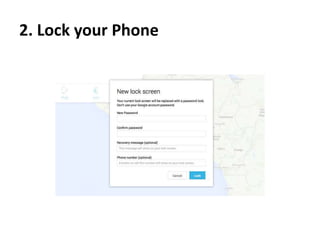 2. Lock your Phone
 