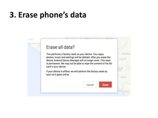 3. Erase phone’s data
 