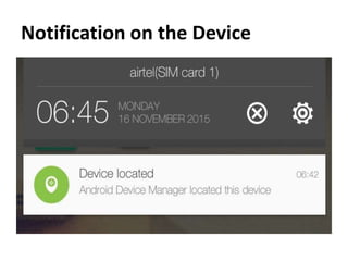 Notification on the Device
 