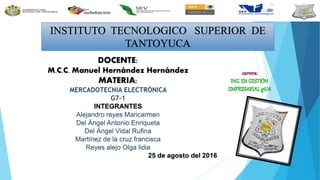 INSTITUTO TECNOLOGICO SUPERIOR DE
TANTOYUCA
 