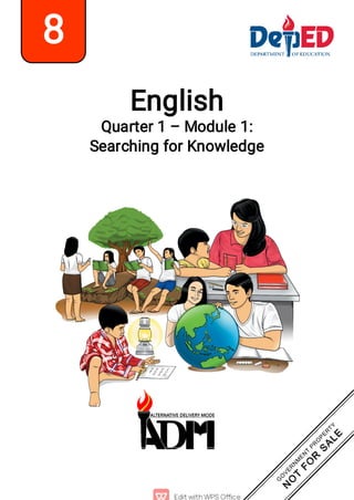 English
Quarter 1 – Module 1:
Searching for Knowledge
8
 