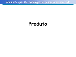Produto 