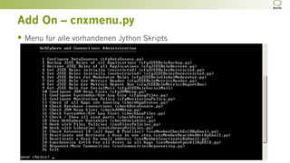 Add On – cnxmenu.py
§  Menu für alle vorhandenen Jython Skripts
 