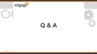 Q & A
63#engageug
 