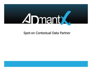 Spot-on Contextual Data Partner 
 