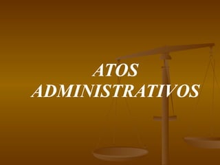 ATOS ADMINISTRATIVOS 