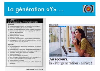 La génération «Y» ...
 