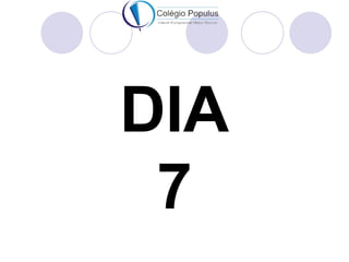 DIA
 7
 