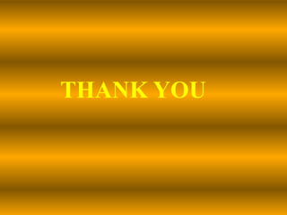 THANK YOU
 