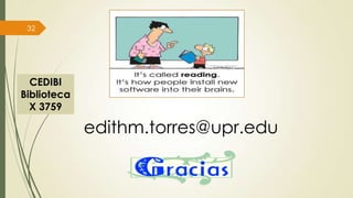 32

CEDIBI
Biblioteca
X 3759

edithm.torres@upr.edu

 