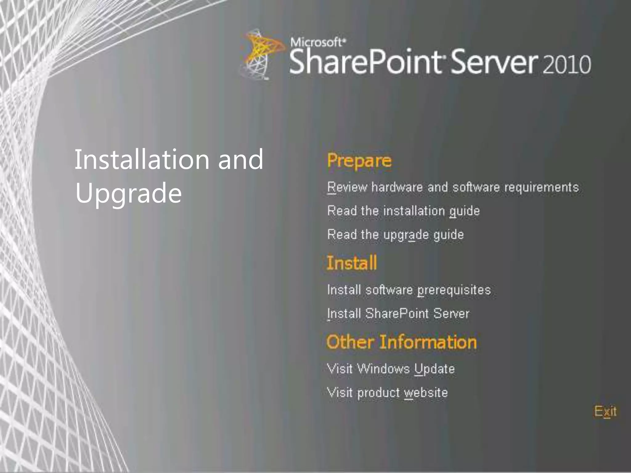 Installation and
Upgrade
 