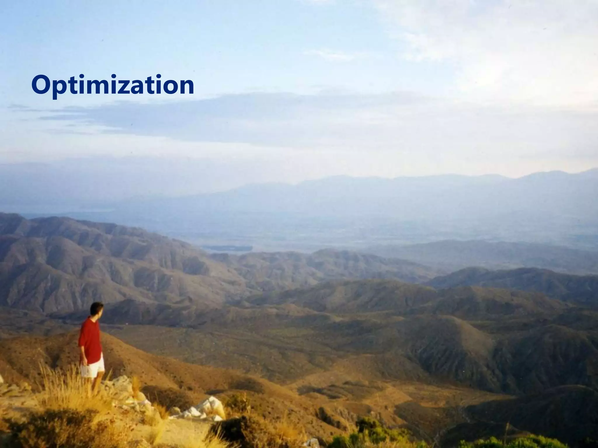 Optimization
  Optimization
 