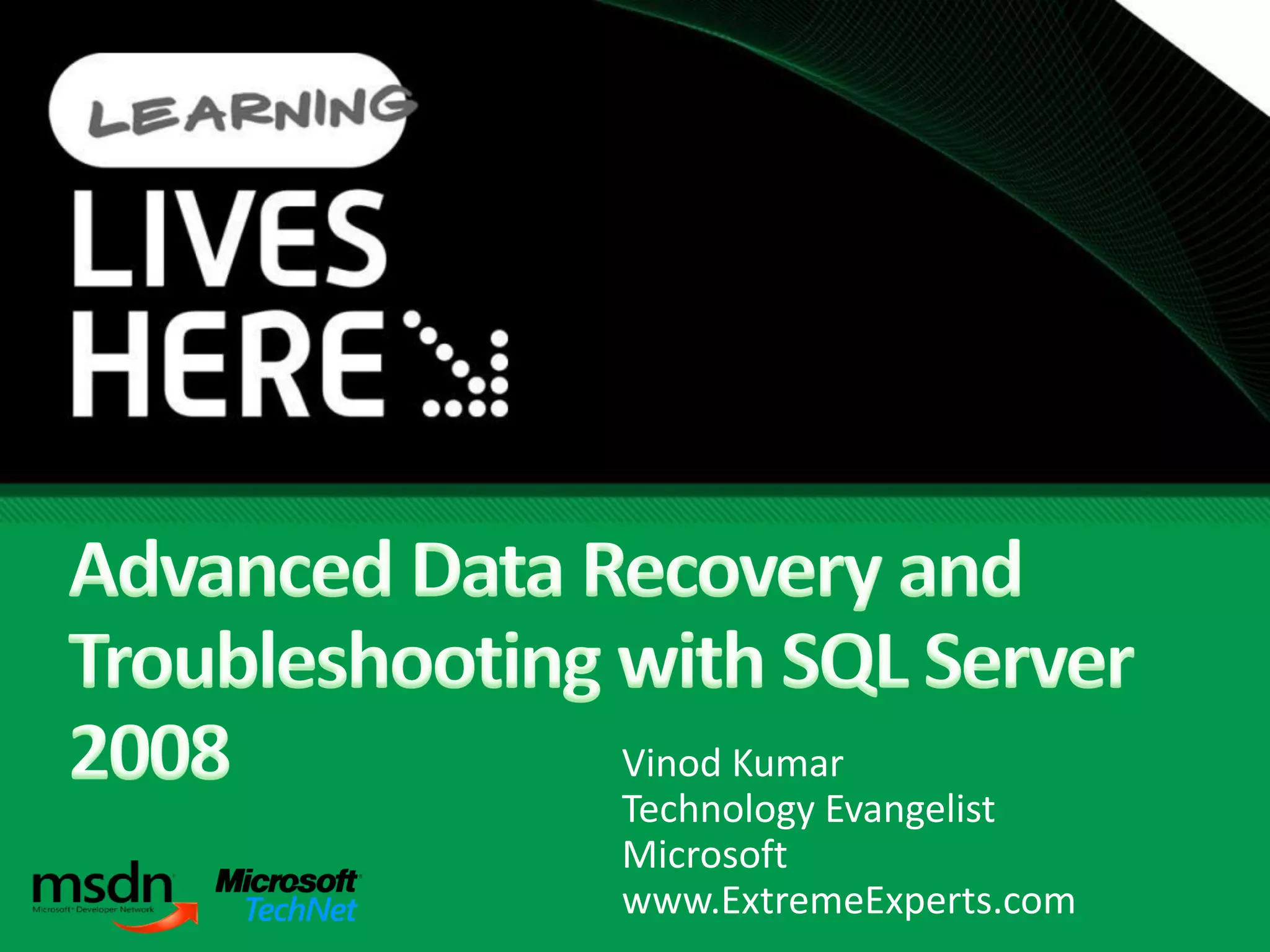 Admin Advanced Data Recovery And Troubleshooting With Sql Server 2008