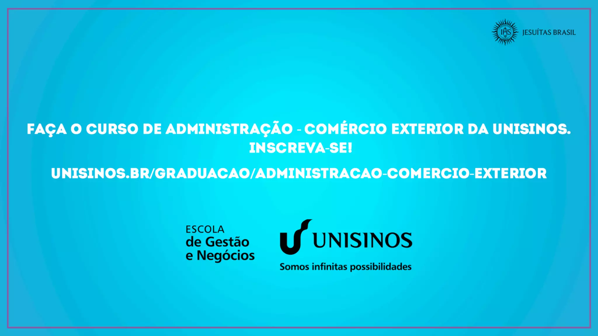 Graduação - Administração Comércio Exterior - Unisinos