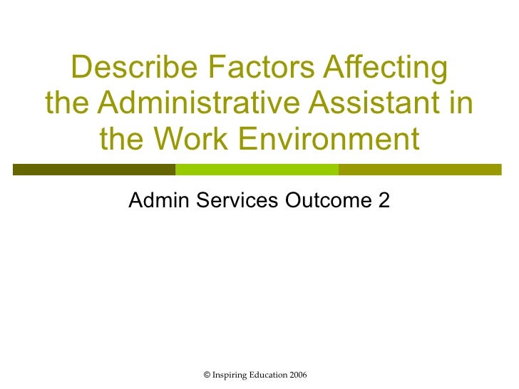 unit 2 admin assistant in the work environment describe work environment
